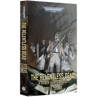 The Relentless Dead (Paperback) Black Library - Warhammer 40K