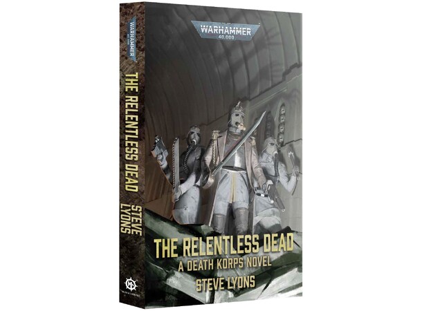 The Relentless Dead (Paperback) Black Library - Warhammer 40K 