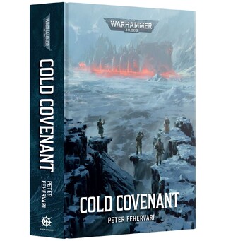 Cold Covenant (Hardback) Black Library - Warhammer 40K