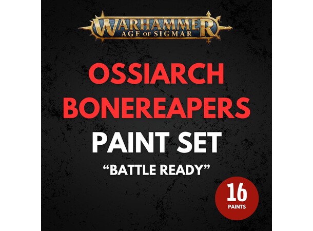 Ossiarch Bonereapers Paint Set Warhammer Age of Sigmar - Battle Ready 