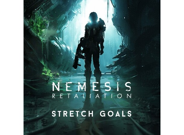 Nemesis Retaliation Stretch Goals Exp Expansion till Nemesis Retaliation 